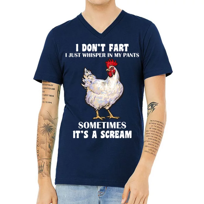 I Don't Fart I whisper In My Pants It's A Scream V-Neck T-Shirt