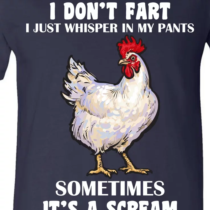 I Don't Fart I whisper In My Pants It's A Scream V-Neck T-Shirt