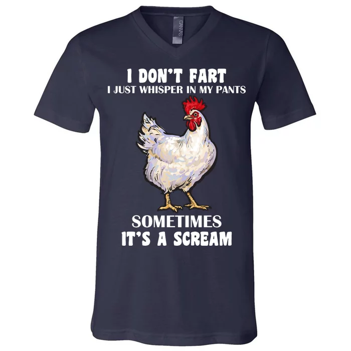 I Don't Fart I whisper In My Pants It's A Scream V-Neck T-Shirt