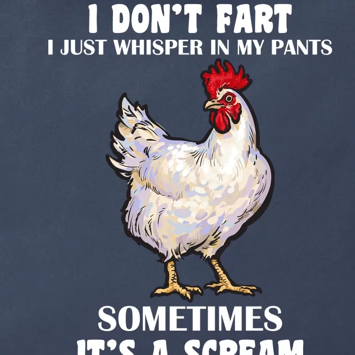 I Don't Fart I whisper In My Pants It's A Scream Zip Tote Bag