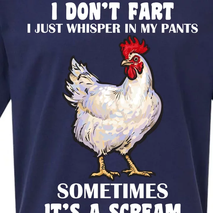 I Don't Fart I whisper In My Pants It's A Scream Sueded Cloud Jersey T-Shirt