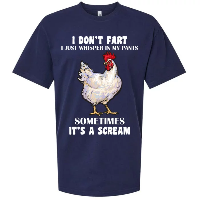 I Don't Fart I whisper In My Pants It's A Scream Sueded Cloud Jersey T-Shirt