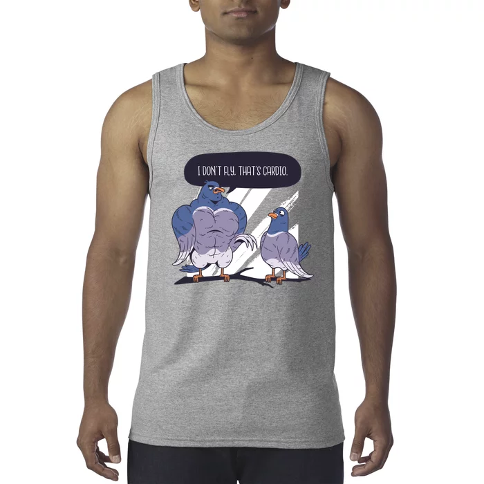 I Don't Fly That's Cardio Pigeon Funny Tank Top