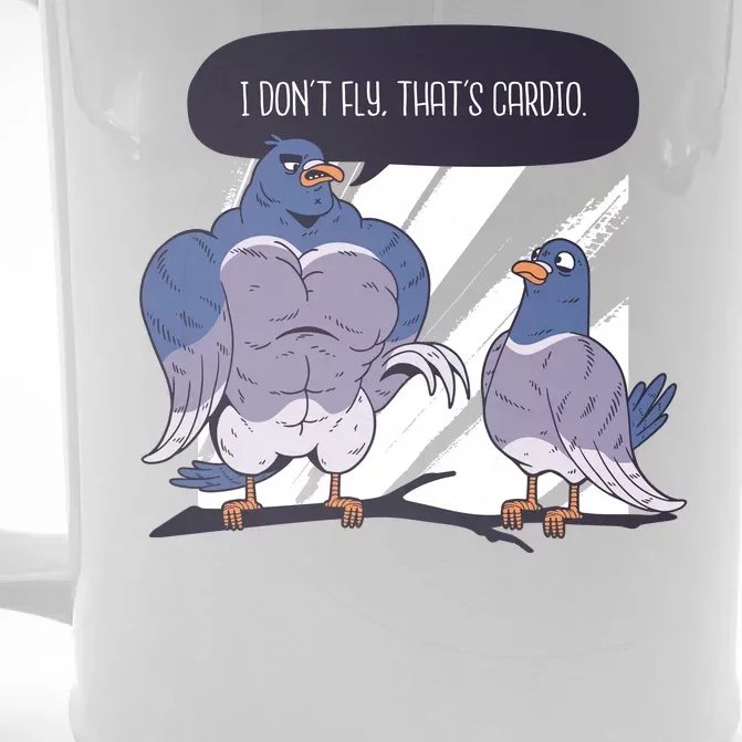 I Don't Fly That's Cardio Pigeon Funny Front & Back Beer Stein