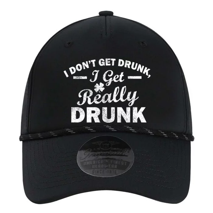 I Don't Get Drunk I Get Really Drunk Performance The Dyno Cap