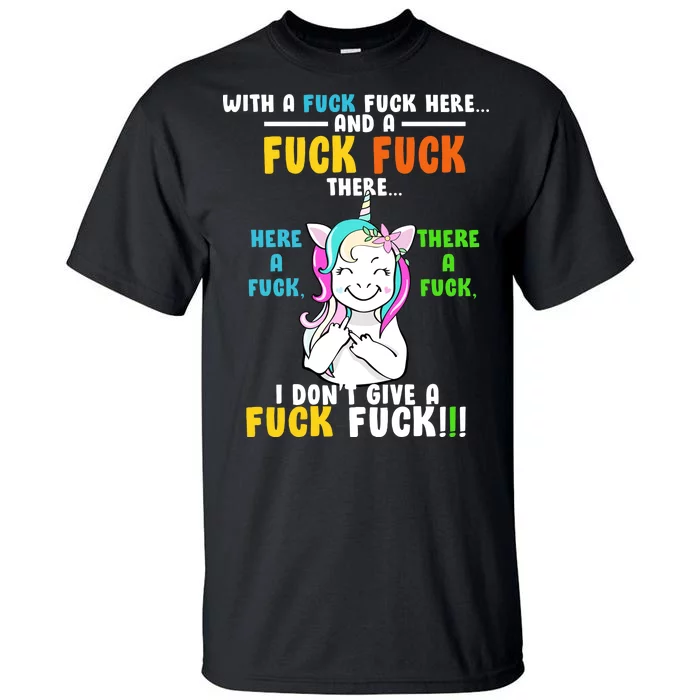 I Don't Give A Fuck Fuck Offensive Funny Unicorn Tall T-Shirt