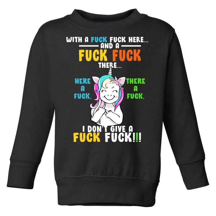 I Don't Give A Fuck Fuck Offensive Funny Unicorn Toddler Sweatshirt