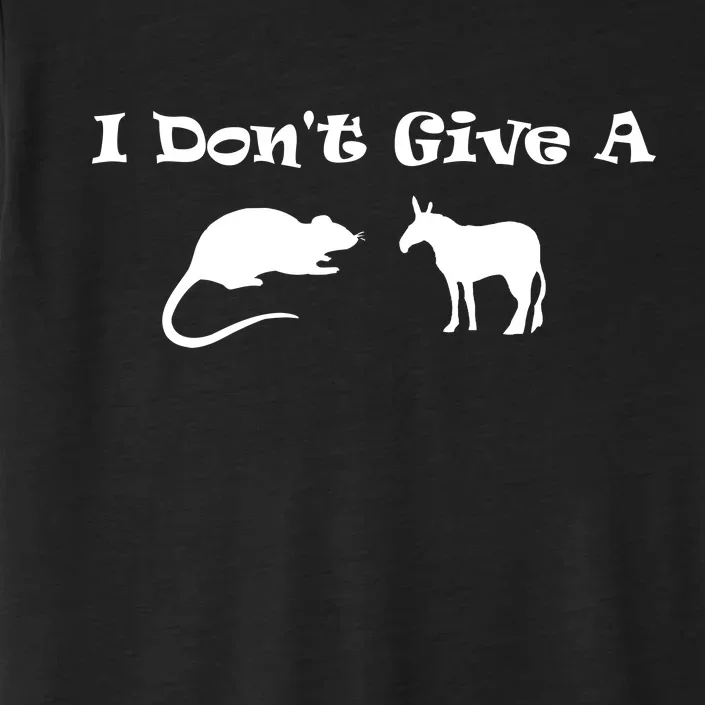 I Don't Give A Rat's Ass ChromaSoft Performance T-Shirt