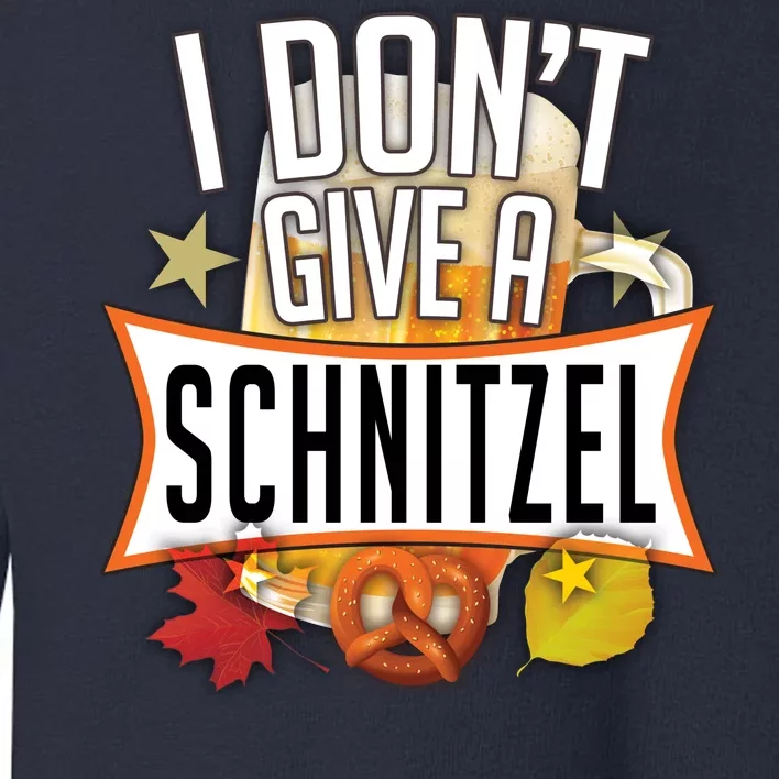 I Don't Give A Schnitzel Toddler Sweatshirt