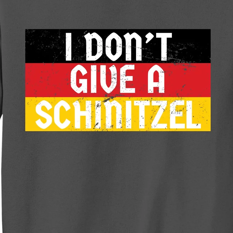 I Don't Give A Schnitzel Funny Oktoberfest Tall Sweatshirt