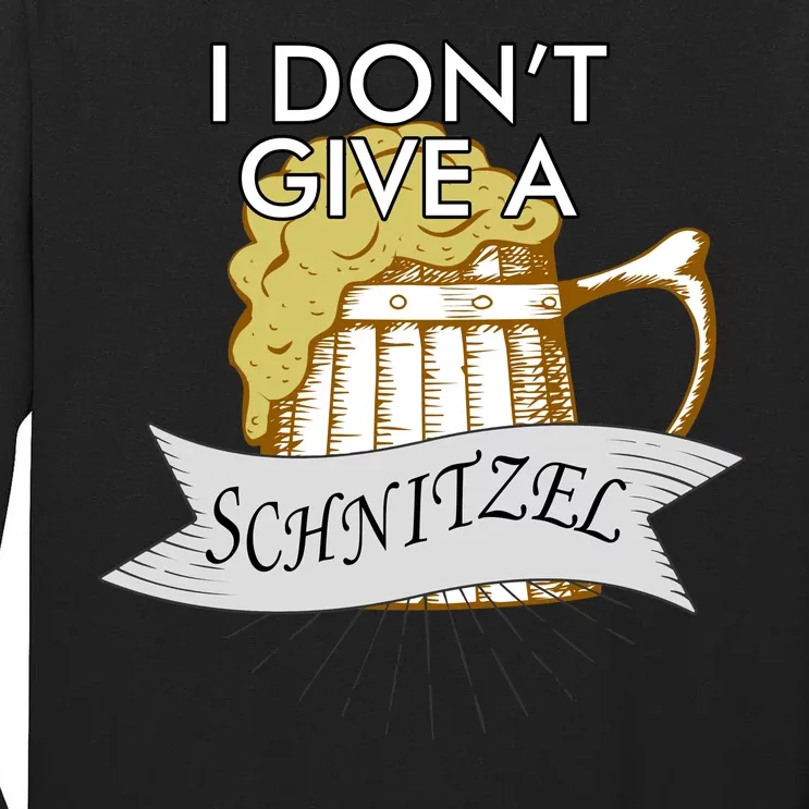 I Don't Give A Schnitzel Oktoberfest Beer Tall Long Sleeve T-Shirt