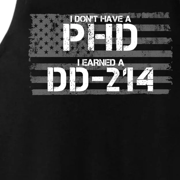 I Don't Have A PHD I Earned A DD-214 Ladies Tri-Blend Wicking Tank