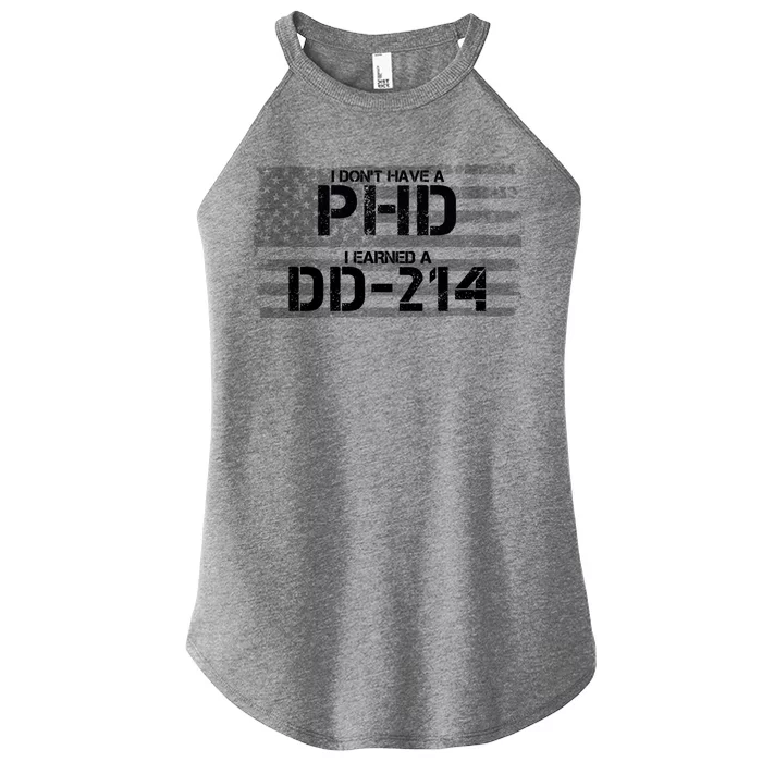 I Don't Have A PHD I Earned A DD-214 Women’s Perfect Tri Rocker Tank