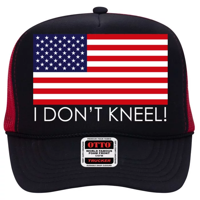 I Don't Kneel USA Flag High Crown Mesh Trucker Hat