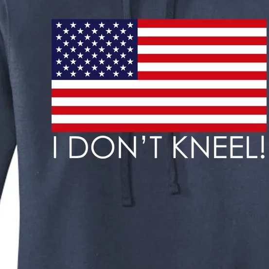 I Don't Kneel USA Flag Women's Pullover Hoodie