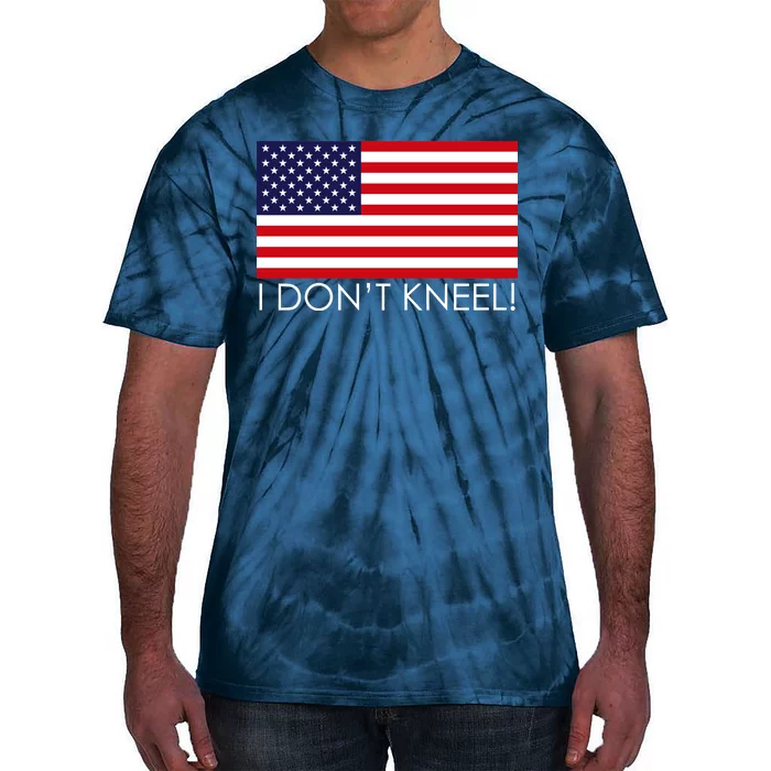 I Don't Kneel USA Flag Tie-Dye T-Shirt