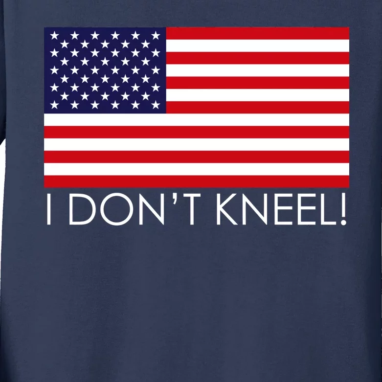 I Don't Kneel USA Flag Kids Long Sleeve Shirt