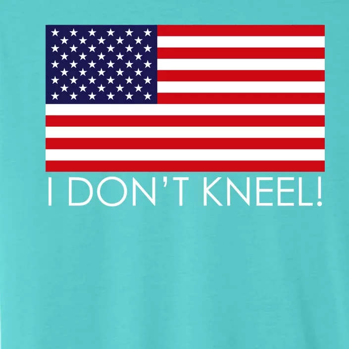 I Don't Kneel USA Flag ChromaSoft Performance T-Shirt