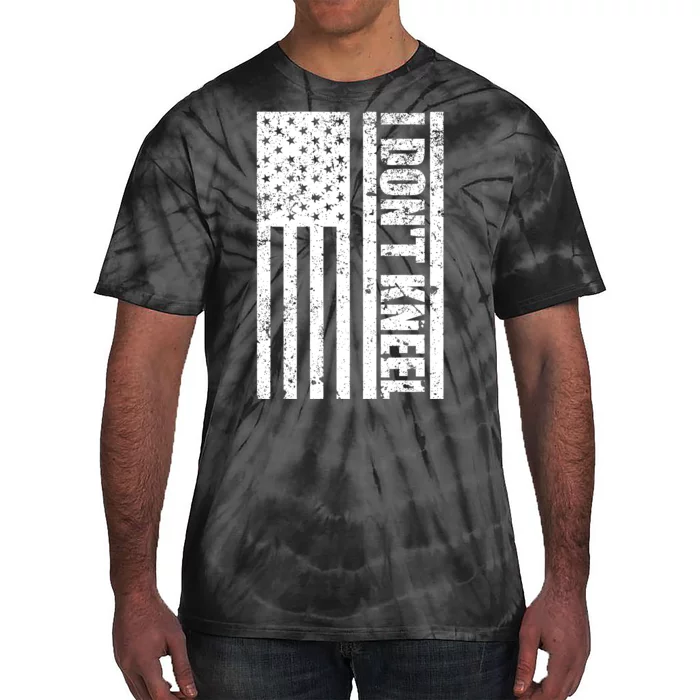 I Dont Kneel Vintage USA Flag Tie-Dye T-Shirt