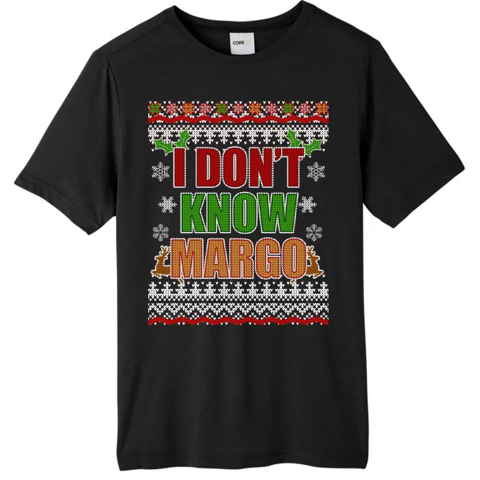 I Don't Know Margo Ugly Christmas ChromaSoft Performance T-Shirt