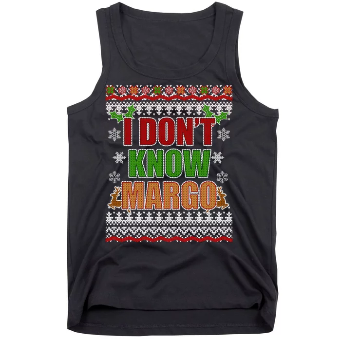 I Don't Know Margo Ugly Christmas Tank Top