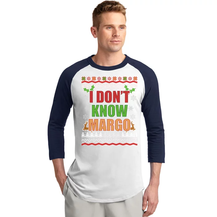 I Don't Know Margo Ugly Christmas Baseball Sleeve Shirt