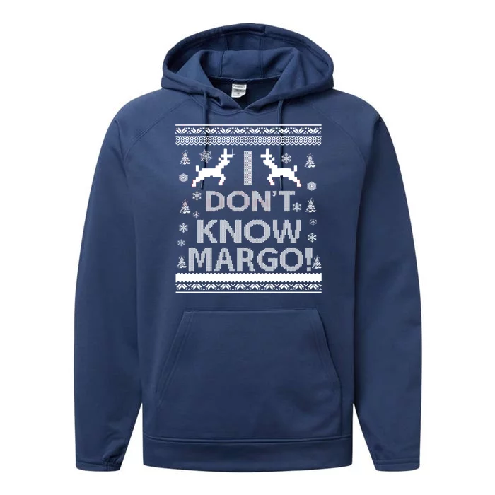 I Don't Know Margo Ugly Christmas Sweater Funny Performance Fleece Hoodie