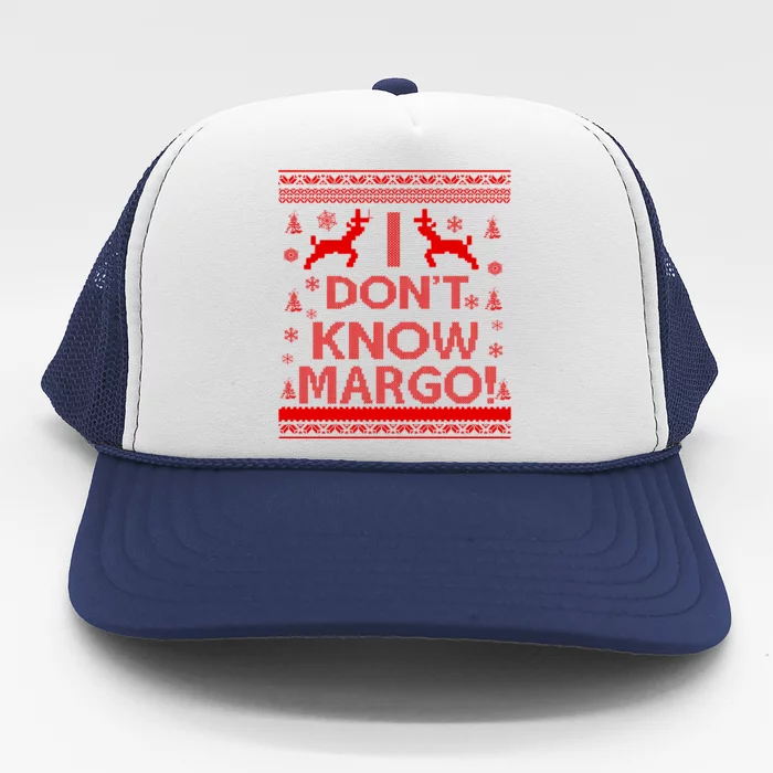 I Don't Know Margo Ugly Christmas Sweater Funny Trucker Hat