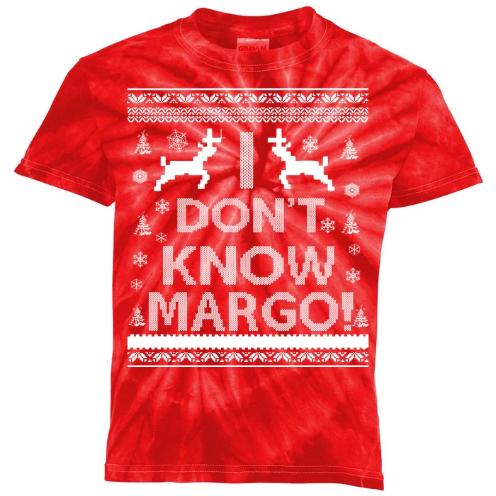 I Don't Know Margo Ugly Christmas Sweater Funny Kids Tie-Dye T-Shirt