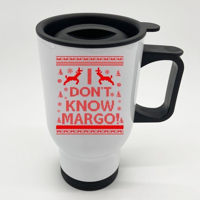 I Don't Know Margo Ugly Christmas Sweater Funny Front & Back Stainless Steel Travel Mug