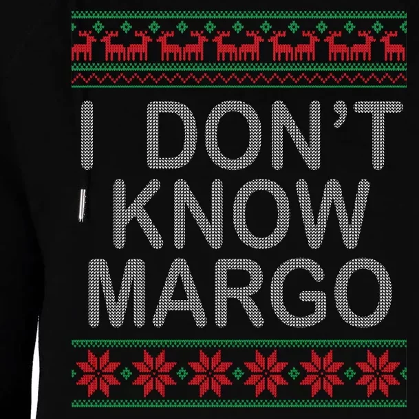 I Don't Know Margo Ugly Matching Christmas Womens Funnel Neck Pullover Hood