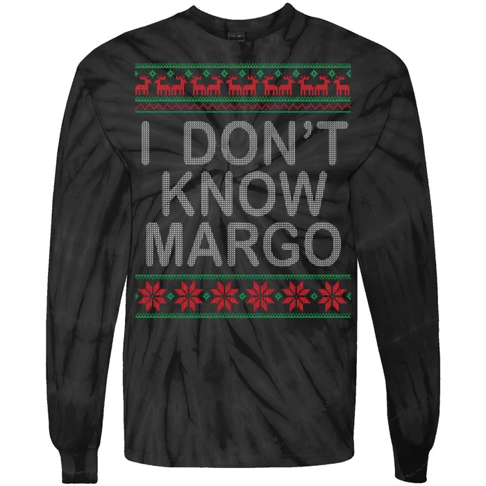 I Don't Know Margo Ugly Matching Christmas Tie-Dye Long Sleeve Shirt