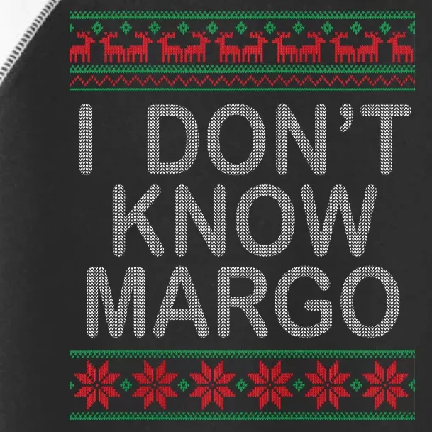 I Don't Know Margo Ugly Matching Christmas Toddler Fine Jersey T-Shirt