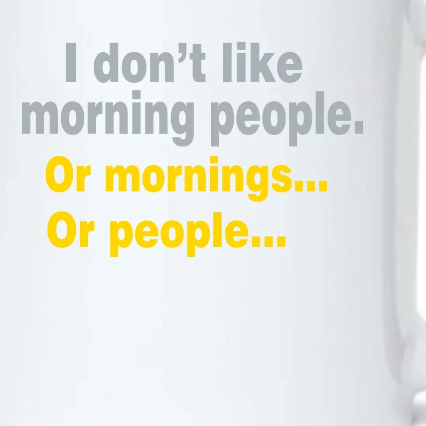 I Don't Like Morning People Black Color Changing Mug