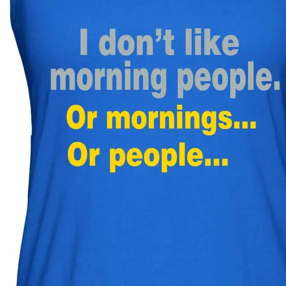 I Don't Like Morning People Ladies Essential Flowy Tank