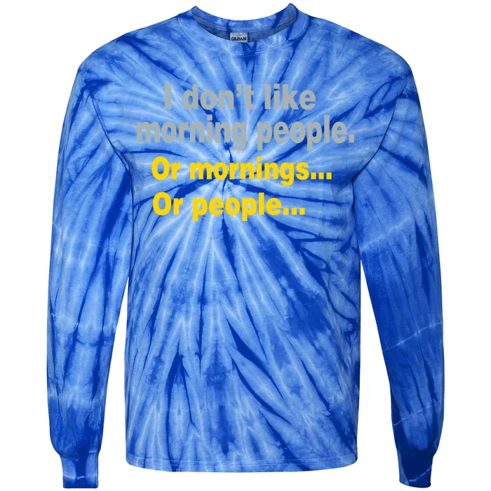 I Don't Like Morning People Tie-Dye Long Sleeve Shirt