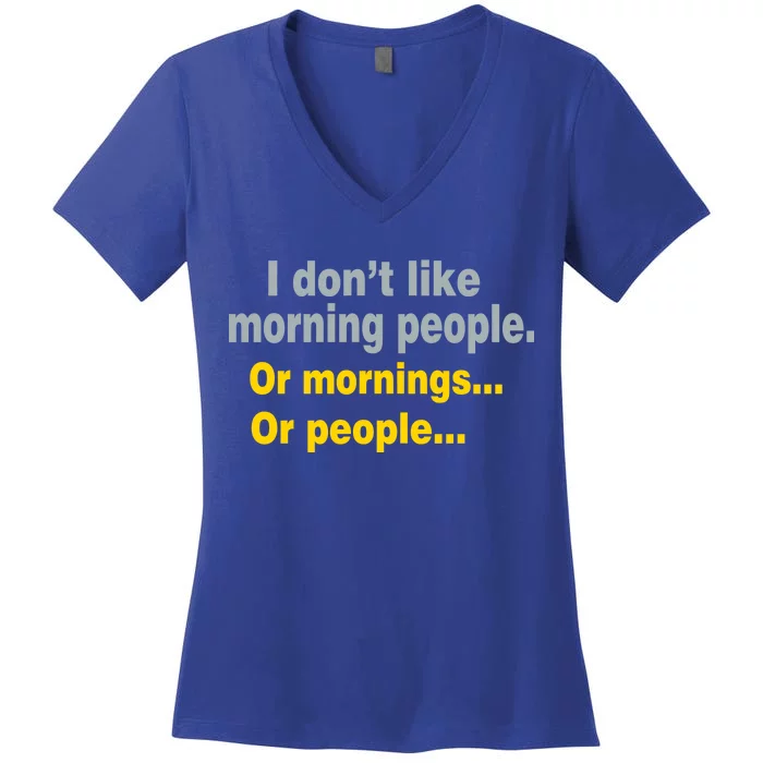 I Don't Like Morning People Women's V-Neck T-Shirt