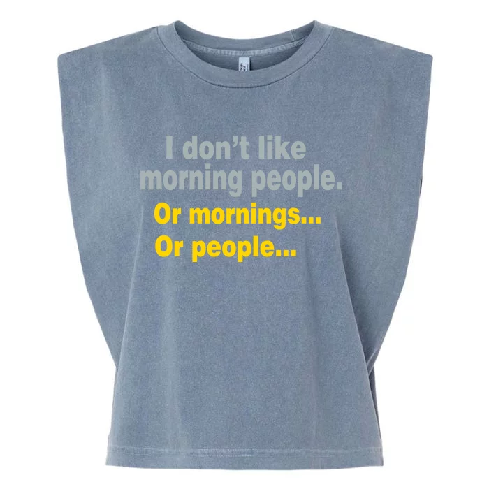 I Don't Like Morning People Garment-Dyed Women's Muscle Tee