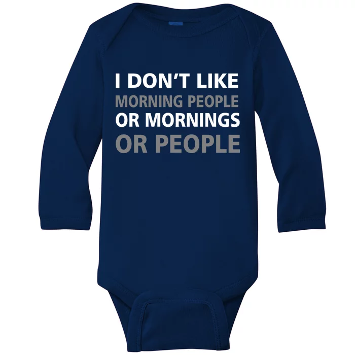 I Don't Like Mornings Or People Baby Long Sleeve Bodysuit