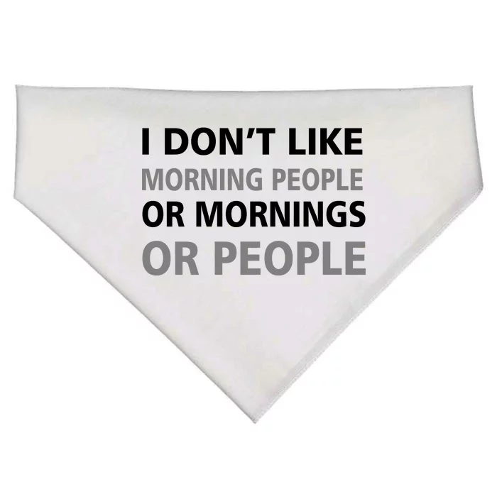 I Don't Like Mornings Or People USA-Made Doggie Bandana