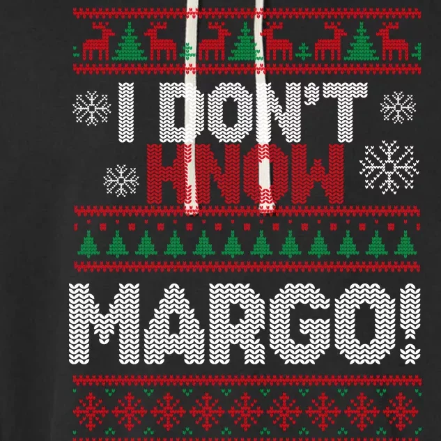 I Don't Margo Funny Christmas Garment-Dyed Fleece Hoodie