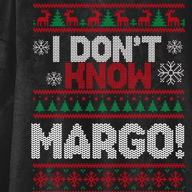 I Don't Margo Funny Christmas Hooded Wearable Blanket