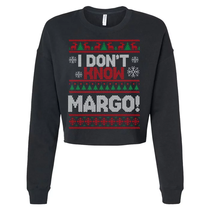 I Don't Margo Funny Christmas Cropped Pullover Crew