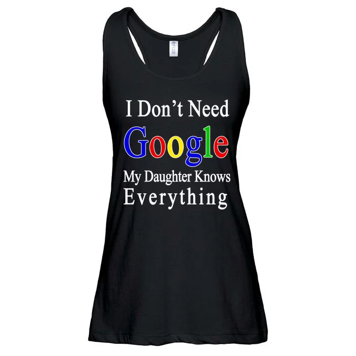 I Don't Need Google My Daughter Knows Everything Ladies Essential Flowy Tank