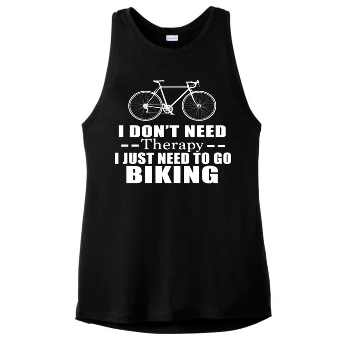 I Don't Need Therapy I Just Need To Go Biking Ladies Tri-Blend Wicking Tank