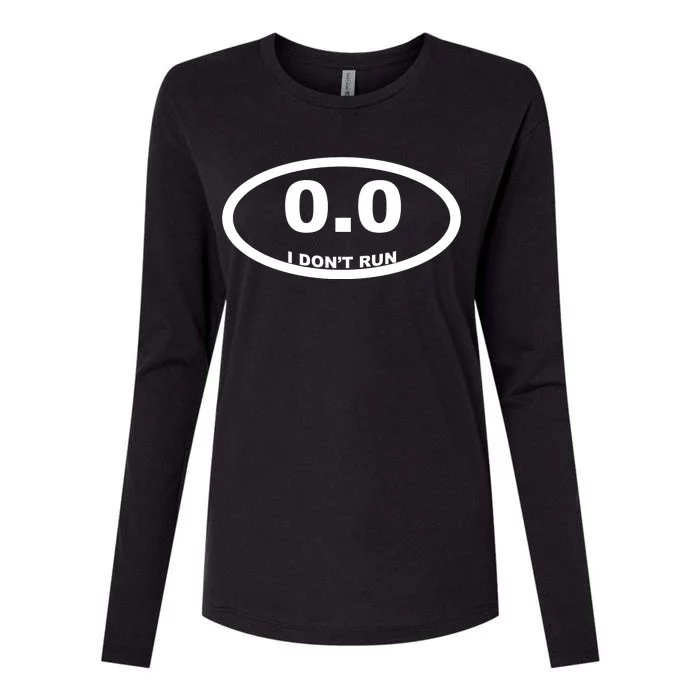 I Don't Run Womens Cotton Relaxed Long Sleeve T-Shirt