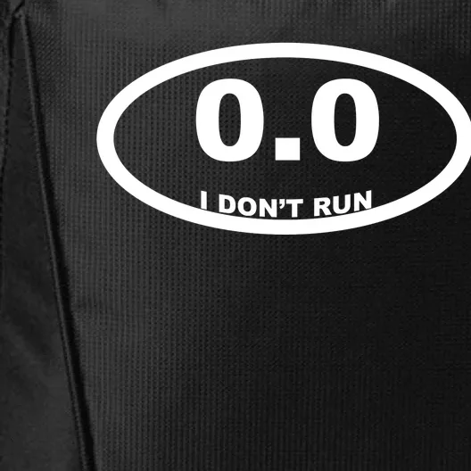 I Don't Run City Backpack