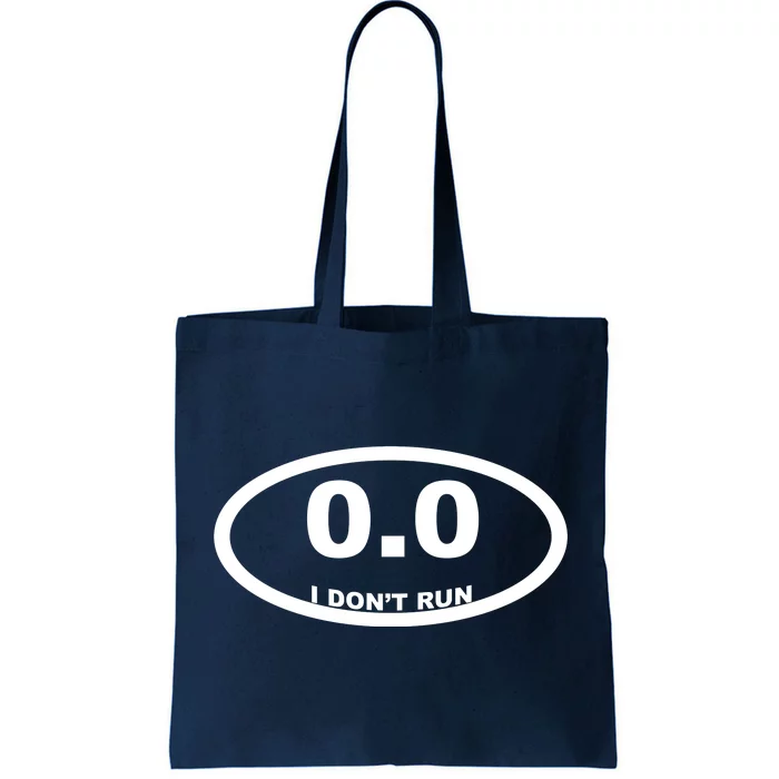 I Don't Run Tote Bag