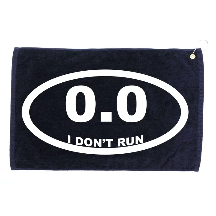 I Don't Run Grommeted Golf Towel