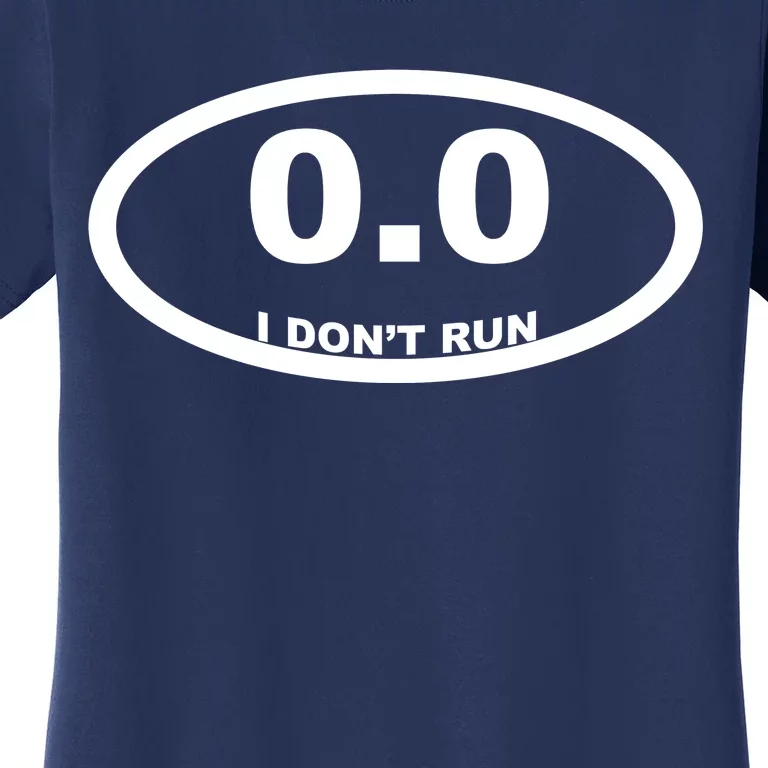 I Don't Run Women's T-Shirt